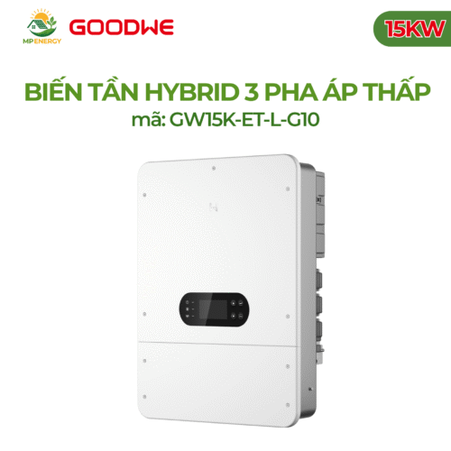 Biến tần GoodWe Hybrid 3 pha áp thấp 15KW | GW15K-ET-L-G10