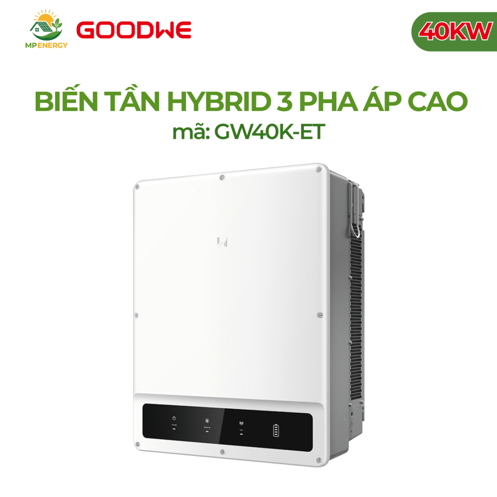 Biến tần GoodWe Hybrid 3 pha áp cao 40KW | GW40K-ET