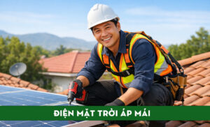 Điện mặt trời áp mái là gì? Giải pháp tiết kiệm điện bền vững cho tương lai