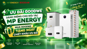 ƯU ĐÃI GOODWE DÀNH RIÊNG CHO ĐỐI TÁC MP ENERGY